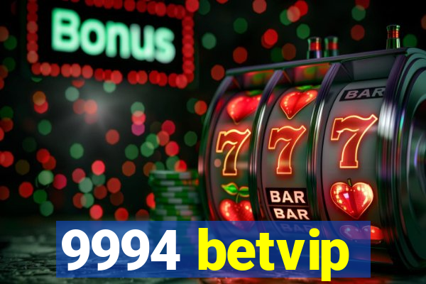 9994 betvip